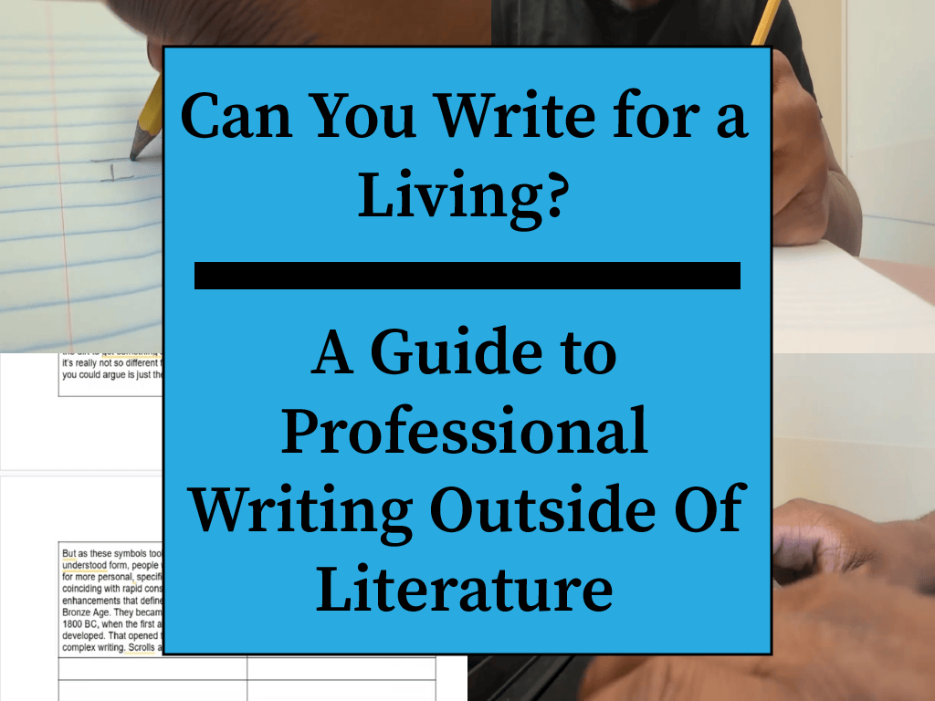 Can You Write for a Living? A Guide to Professional Writing Outside Of&nbsp;Literature